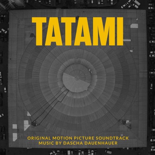 Dascha Dauenhauer - Tatami (Original Motion Picture Soundtrack) (2024) [Hi-Res]