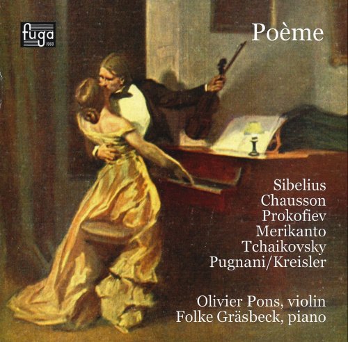 Olivier Pons, Folke Gräsbeck - Poème: Sibelius, Chausson, Prokofiev, Merikanto, Tchaikovsky, Kreisler (2021)