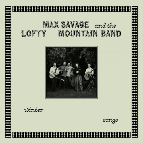 Max Savage, the Lofty Mountain Band - Winter Songs (2024)