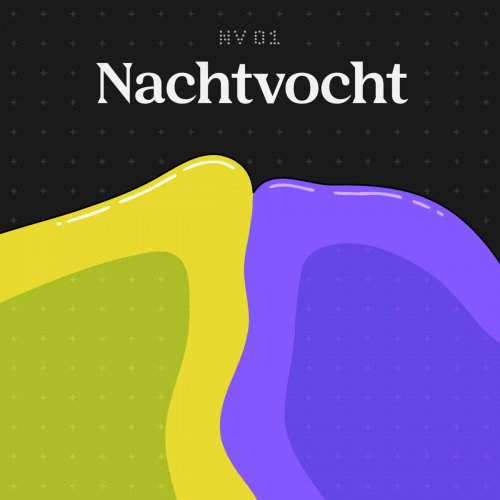 Nachtvocht - NV01 (2023) [Hi-Res]