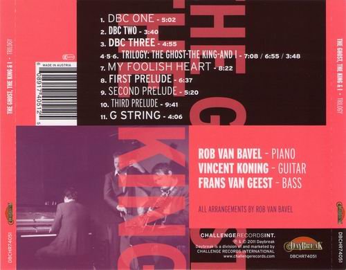 Rob Van Bavel, Vincent Koning, Frans Van Geest - Trilogy: The Ghost, The King & I (2011)