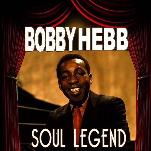 Bobby Hebb - Soul Legend (2011)