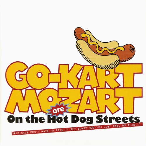 Go-Kart Mozart - On the Hot Dog Streets (2012)