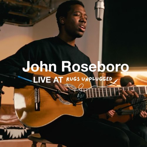 Rugs Unplugged - John Roseboro (Live at Rugs Unplugged) (2024) Hi Res