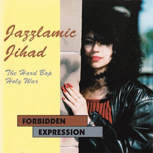 Jazzlamic Jihad - Forbidden Expression (1994)
