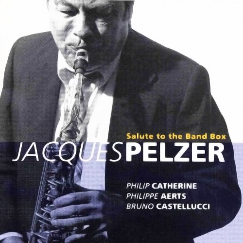 Jacques Pelzer - Salute To The Band Box (1993)