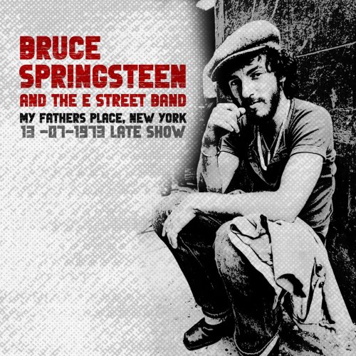 Bruce Springsteen & The E Street Band - My Father's Place, New York 1973 (2024)