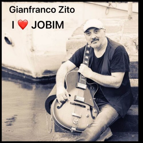 Gianfranco Zito - I LOVE JOBIM (2024) Hi-Res