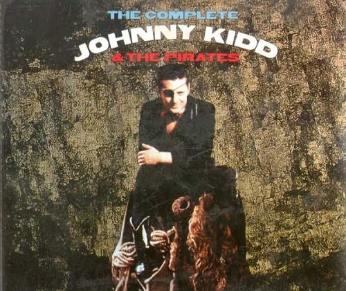 Johnny Kidd & The Pirates ‎– The Complete Johnny Kidd & The Pirates: The Best of the EMI Years (Remastered) (1992)
