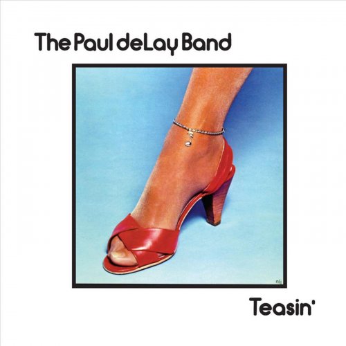 Paul deLay Band - Teasin' (2012)