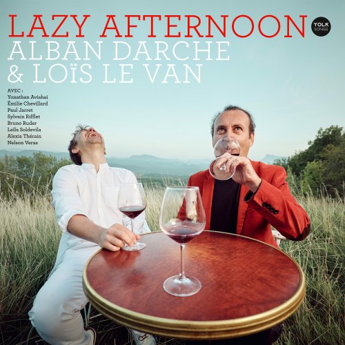 Alban Darche, Loïs Le Van - Lazy Afternoon (2024) [Hi-Res]