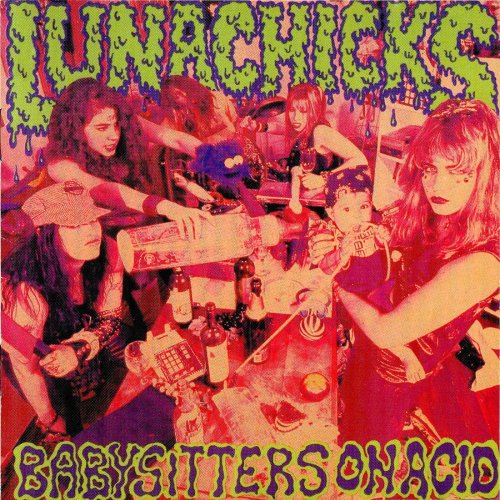 Lunachicks - Babysitters on Acid (1990)