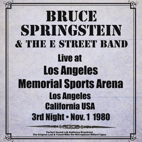 Bruce Springsteen & The E Street Band -  Los Angeles Memorial Sports Arena 3rd Night - Nov 1st 1980 ('Live from Los Angeles Memorial Sports Arena 3rd Night') (2024)
