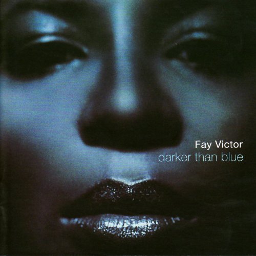 Fay Victor - Darker Than Blue (2001) FLAC