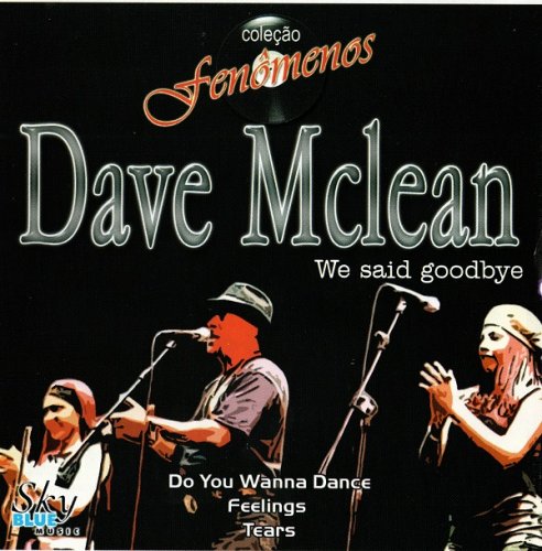 Dave Mclean - We Said Goodbye (2007)