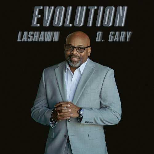 LaShawn D. Gary - Evolution (2024) Hi-Res
