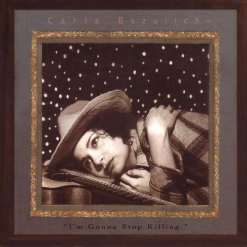 Carla Bozulich - I'm Gonna Stop Killing (2004)