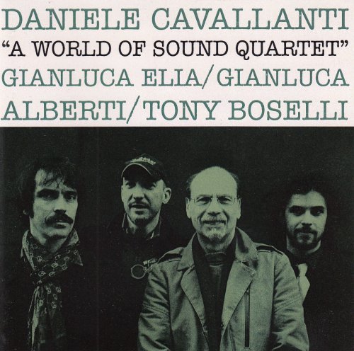 Daniele Cavallanti - A World Of Sound Quartet (2014)