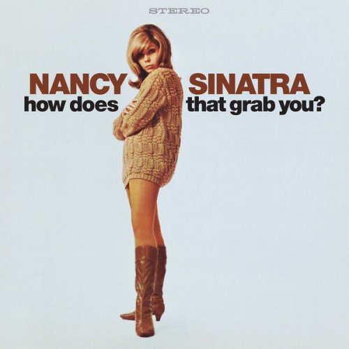 Nancy Sinatra - How Does That Grab You? (Deluxe) (2024) [Hi-Res]