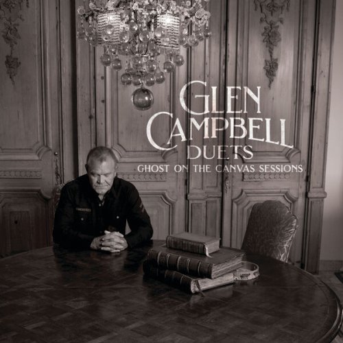 Glen Campbell - Glen Campbell Duets: Ghost On The Canvas Sessions (2024) [Hi-Res]