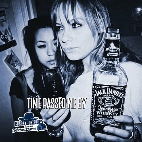 Electric Blues - Time Passed Me By (2024)