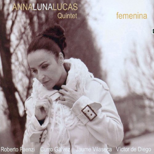 Anna Luna Lucas Quintet - Femenina (2016)