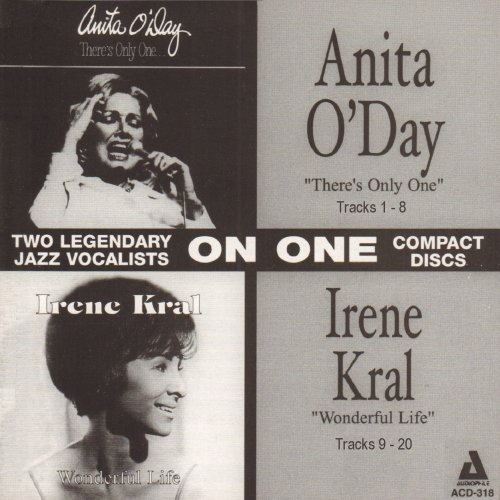 Anita O'Day & Irene Kral - There's Only One / Wonderful Life (2003)