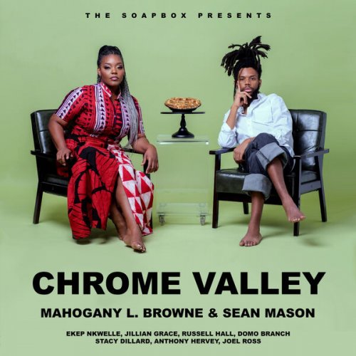 Mahogany L. Browne & Sean Mason - CHROME VALLEY (2024) Hi Res