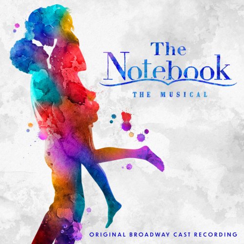 Ingrid Michaelson - The Notebook (Original Broadway Cast Recording) (2024) [Hi-Res]