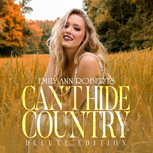 Emily Ann Roberts - Can't Hide Country (Deluxe Edition) (2024) Hi-Res