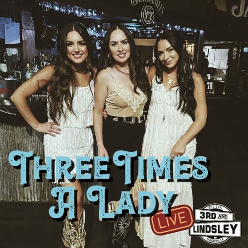 Three Times A Lady - Three Times a Lady (Live at 3rd & Lindsley) (2024)