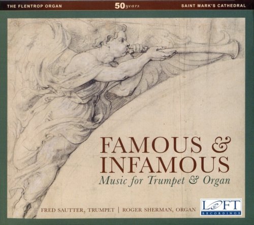 Fred Sautter, Roger Sherman - Famous & Infamous: Music for Trumpet & Organ (2016)