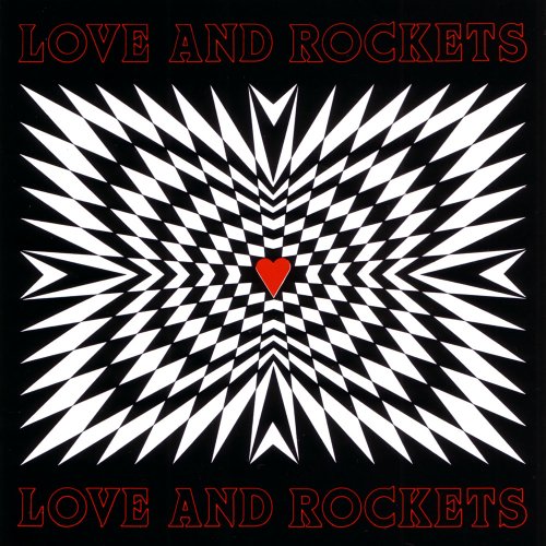 Love And Rockets - Love and Rockets (1989 Reissue) (2004)