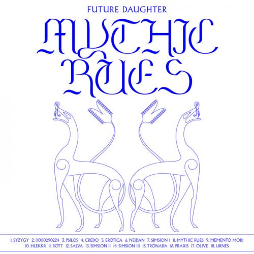 Future Daughter - Mythic Rues (2024)