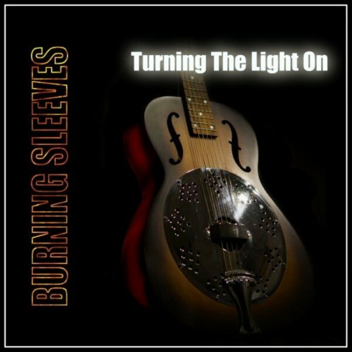 Burning Sleeves - Turning the Light On (2024)