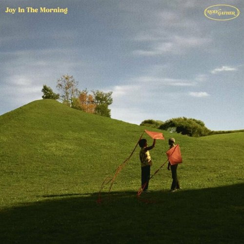 Holy Gather - Joy in the Morning (2024) Hi-Res