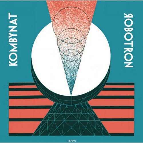 Kombynat Robotron - -270°C (2021)