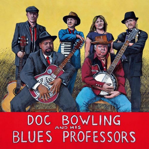 Doc Bowling, His Blues Professors - Down Home Blues (2012)