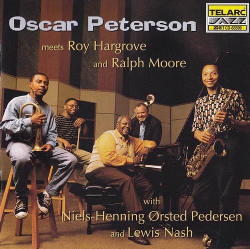 Oscar Peterson - Oscar Peterson Meets Roy Hargrove & Ralph Moore (1996) CD Rip