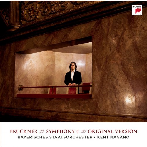 Bayerisches Staatsorchester, Kent Nagano - Bruckner: Symphony No. 4 in Eb Major 'Romantic' (2009)