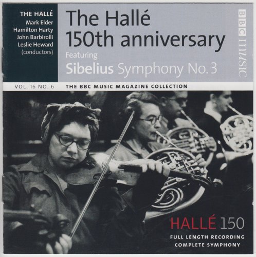 Leslie Heward, Mark Elder, Hamilton Harty, John Barbirolli - The Hallé 150th Anniversary (2007) [BBC Music Magazine]