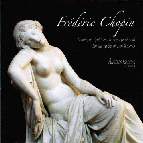 Ángeles Iglesias - Frédéric Chopin. Sonatas (2013)
