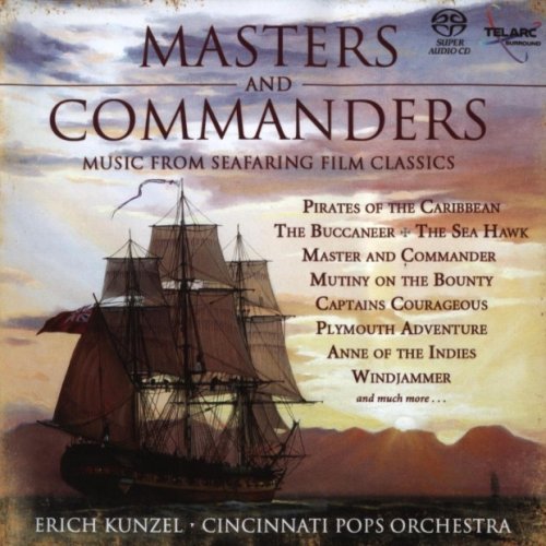 Erich Kunzel - Masters And Commanders: Music From Seafaring Classics (2007) [SACD]