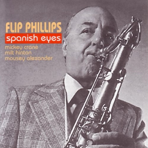 Flip Phillips - Spanish Eyes (1975)