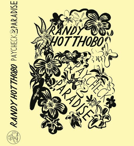 Randy Hotthobo - Paycheck 2 Paradise (2016)
