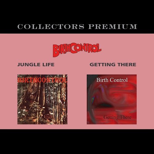 Birth Control - Jungle Life + Getting There (Collectors Premium) (2013)