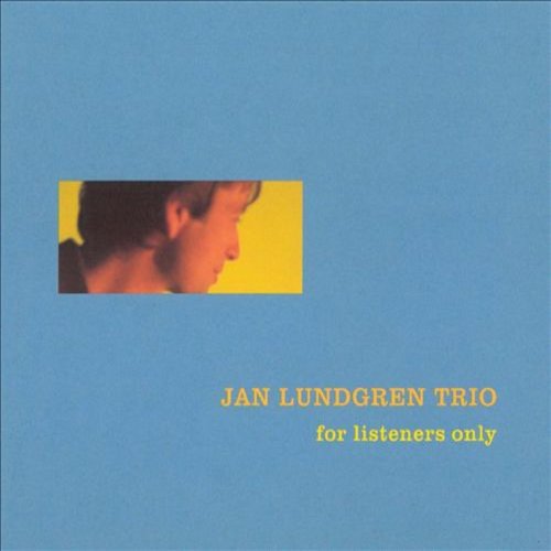 Jan Lundgren Trio - For Listeners Only (2001) FLAC