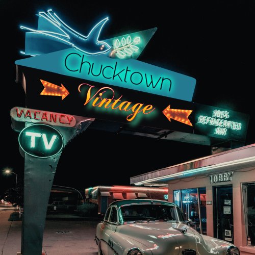 Chucktown - Vintage (2024)