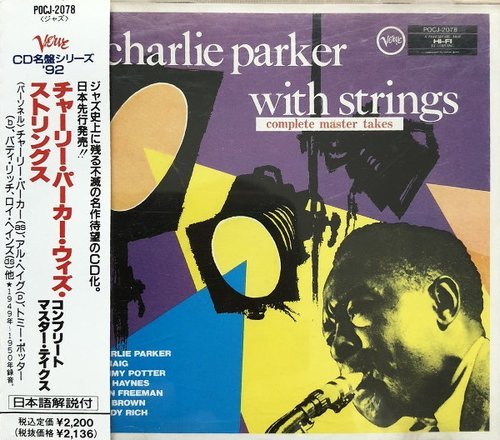 Charlie Parker - Charlie Parker with Strings Complete Master Takes (Japan Edition, 1992)
