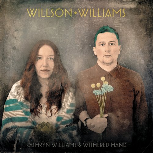 Kathryn Williams & Withered Hand - Willson Williams (2024) [Hi-Res]